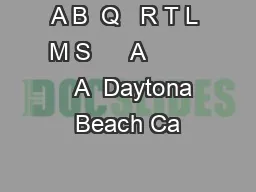 A B  Q   R T L M S      A            A  Daytona Beach Ca