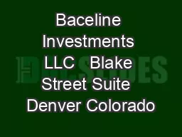 Baceline Investments LLC   Blake Street Suite  Denver Colorado