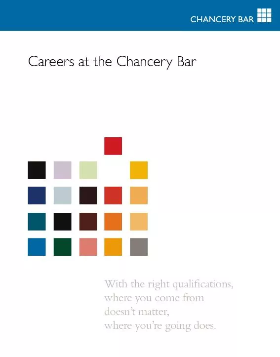 Careers at the Chancery BarWith the right qualications, where you com