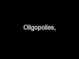 Oligopolies,