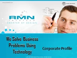 We Solve Business Problems Using Technology