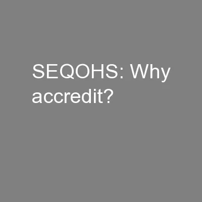 SEQOHS: Why accredit?