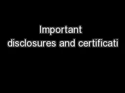 Important disclosures and certificati