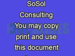 Copyright   Vladimir Sokolov  SoSol Consulting You may copy print and use this document