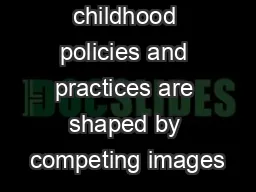 Early childhood policies and practices are shaped by competing images