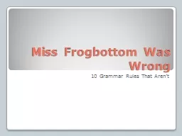 Miss Frogbottom Was Wrong