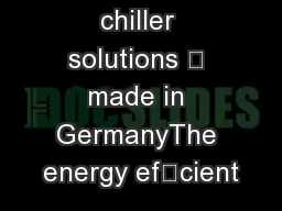 Healthcare chiller solutions – made in GermanyThe energy efcient
