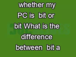 How to check whether my PC is  bit or  bit What is the difference between  bit a