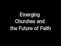 Emerging Churches and the Future of Faith