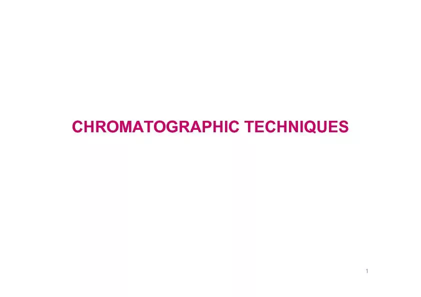 CHROMATOGRAPHIC TECHNIQUES1