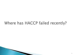 1 Where has HACCP failed recently?