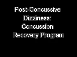 Post-Concussive Dizziness: Concussion Recovery Program