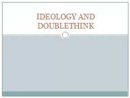 IDEOLOGY AND DOUBLETHINK