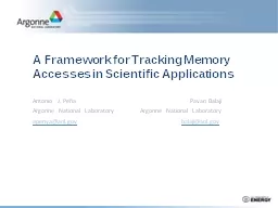 A Framework for Tracking Memory Accesses in Scientific Appl