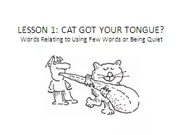 LESSON 1: CAT GOT YOUR TONGUE?