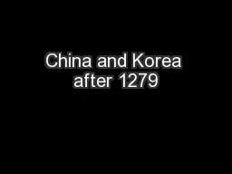 China and Korea after 1279