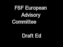 FSF European Advisory Committee                               Draft Ed