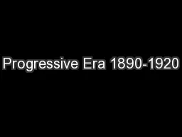 Progressive Era 1890-1920