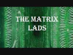 The Matrix Lads