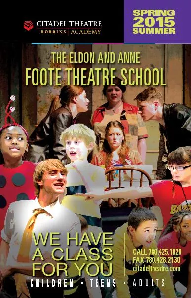 THE ELDON AND ANNEFOOTE THEATRE SCHOOL