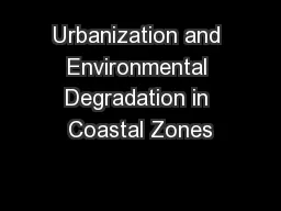Urbanization and Environmental Degradation in Coastal Zones