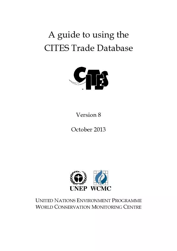A guide to using theCITES Trade DatabaseVersion October2013NITED ATION