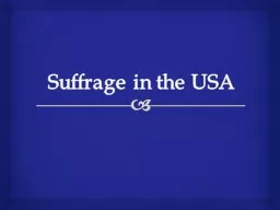 Suffrage in the USA