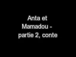 Anta et Mamadou - partie 2, conte