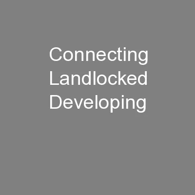 Connecting Landlocked Developing