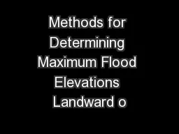 Methods for Determining Maximum Flood Elevations Landward o