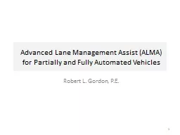 Advanced Lane Management Assist (ALMA) for Partially and Fu