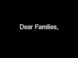 Dear Families,