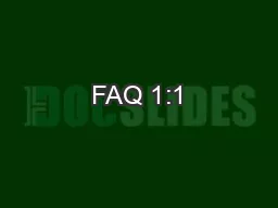 FAQ 1:1