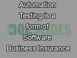 Test Automation Testing is a form of Software Business Insurance