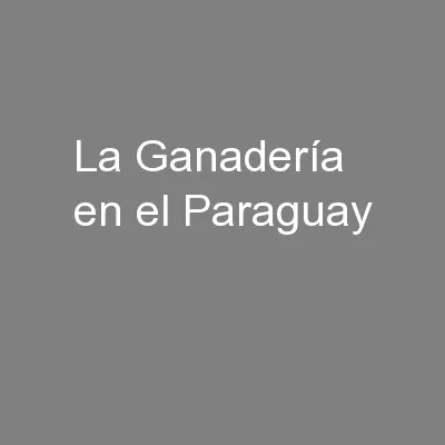La Ganadería en el Paraguay