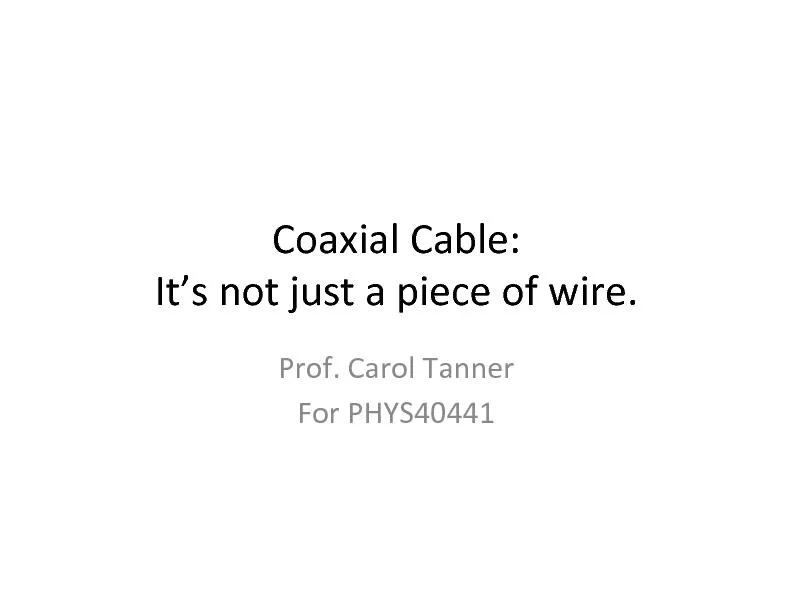 Coaxial Cable for PHYS40441