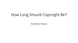 How Long Should Copyright last?