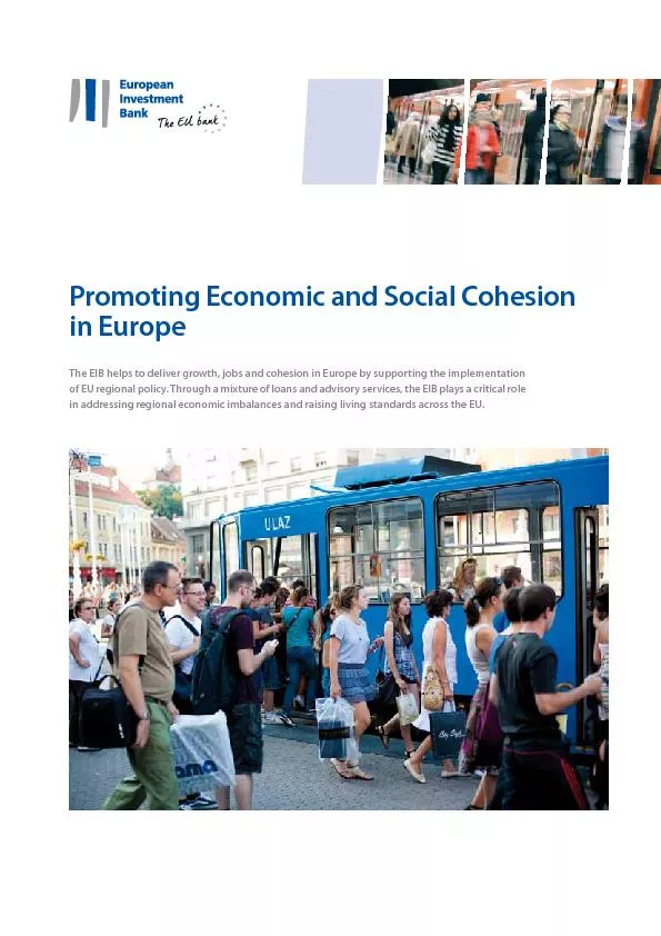 Promoting Economic and Social Cohesion in EuropeThe EIB helps to deliv