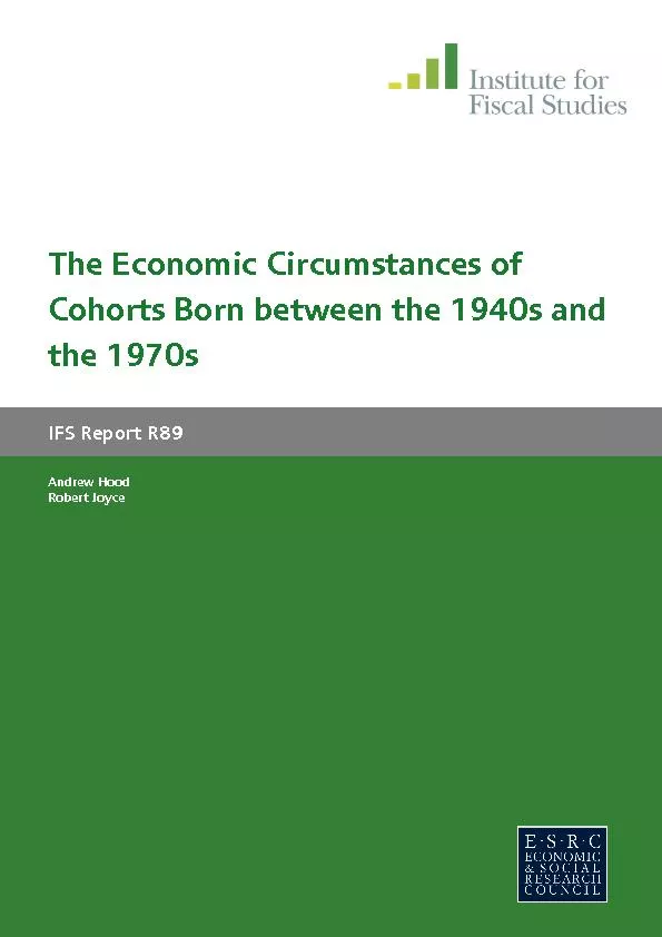 The Economic Circumstances of Cohorts Born between the 1940s and 
...