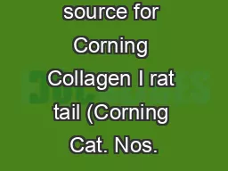 What is the source for Corning Collagen I rat tail (Corning Cat. Nos.