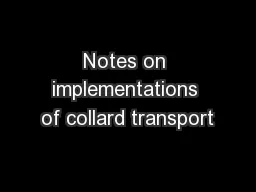 Notes on implementations of collard transport