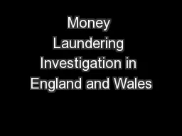Money Laundering Investigation in England and Wales