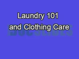 Laundry 101 and Clothing Care