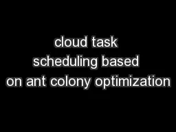 cloud task scheduling based on ant colony optimization