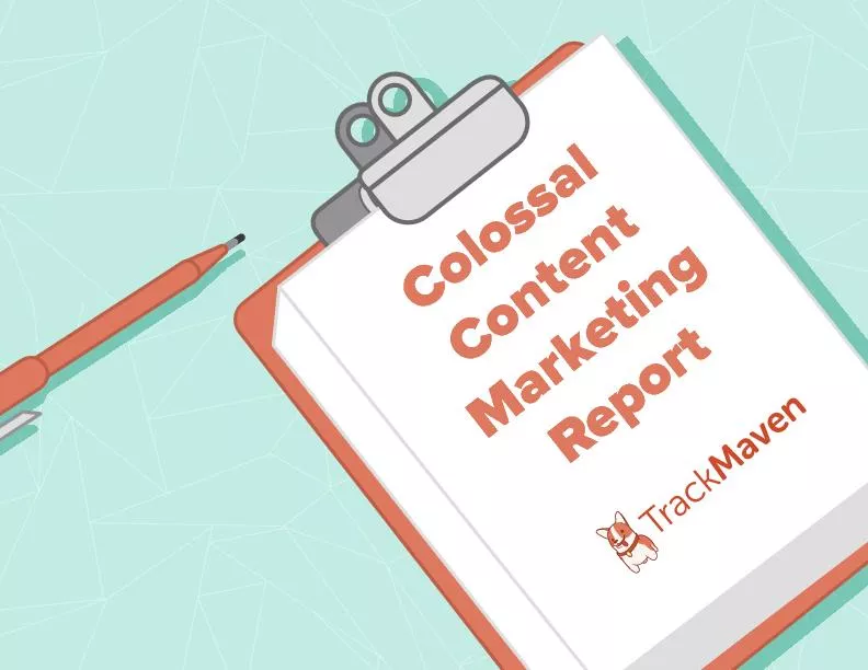 Colossal Content Marketing Report