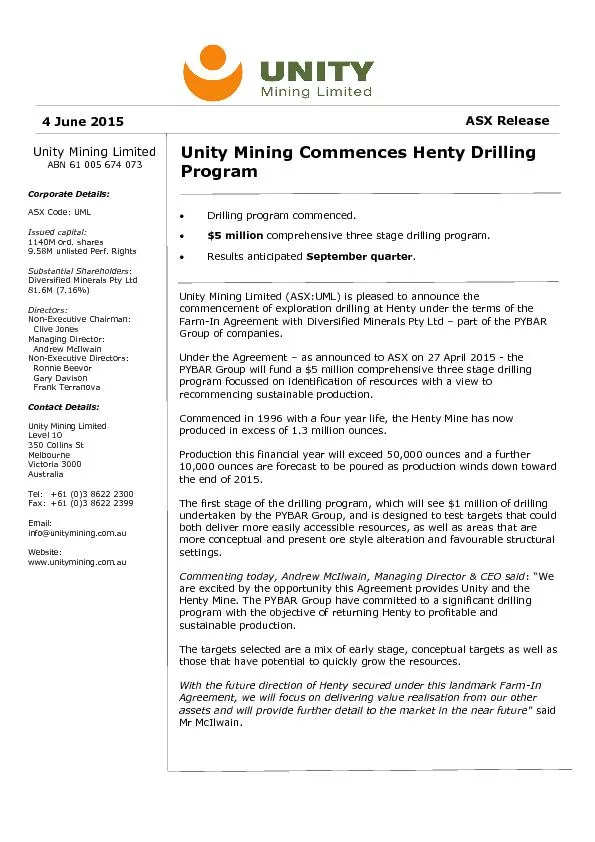 Drilling program commenced.