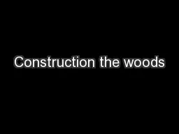 Construction the woods