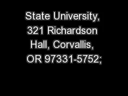 State University, 321 Richardson Hall, Corvallis, OR 97331-5752;