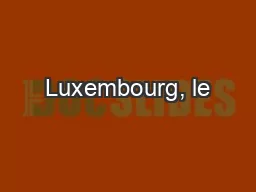 Luxembourg, le