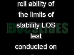 The main objective of this study was the estimation of intrasession reli ability of the limits of stability LOS test conducted on a force platform as an alternative measurement to standard posturogr